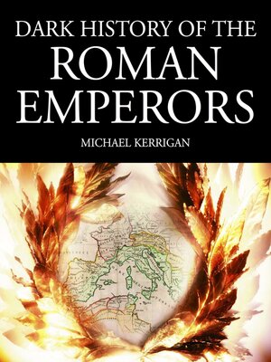 cover image of Dark History of the Roman Emperors